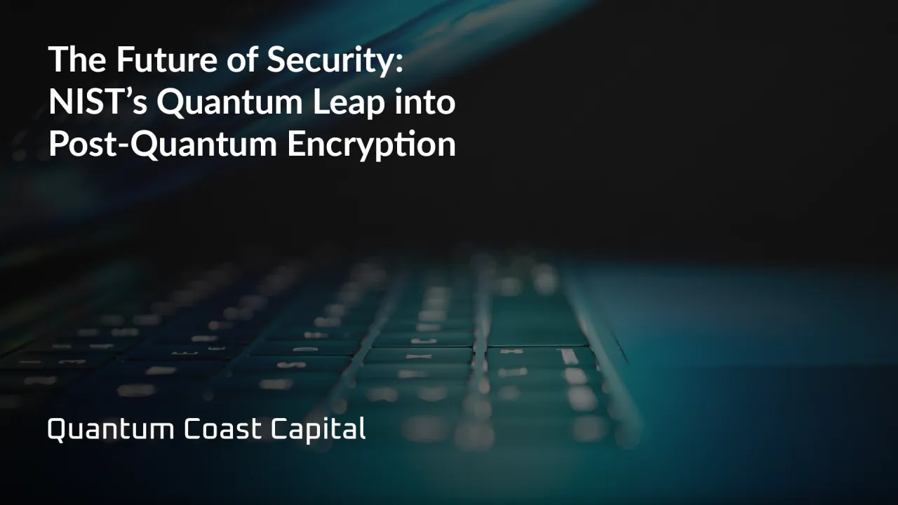 The Future of Security: NIST’s Quantum Leap into Post-Quantum Encryption